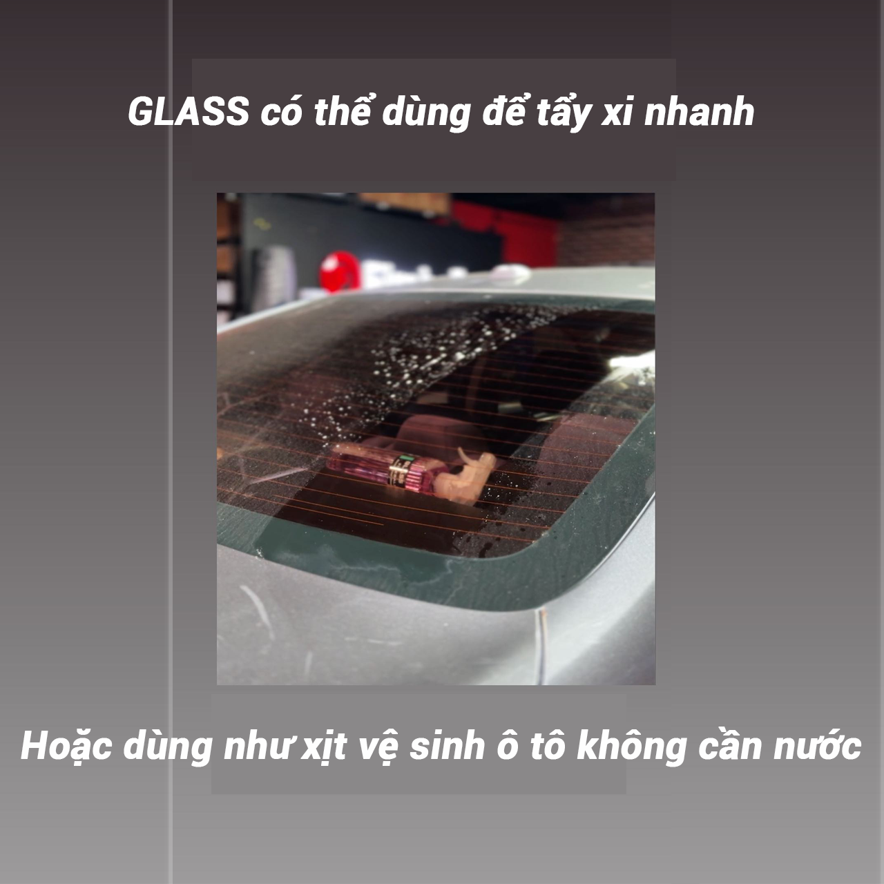 Dung Dịch Tẩy Rửa, Làm Sạch Kính Xe Glass